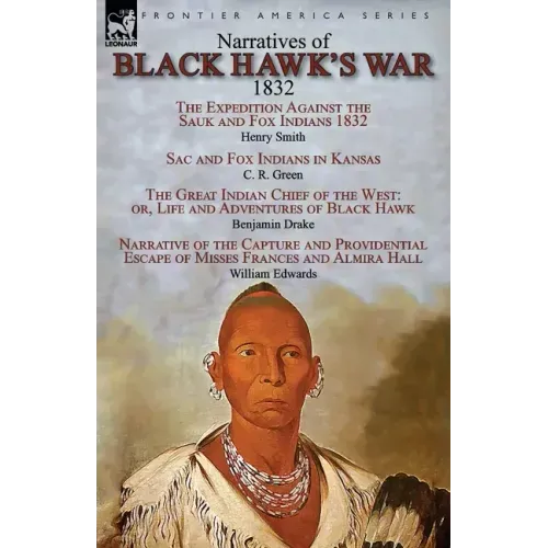 Narratives of Black Hawk's War, 1832