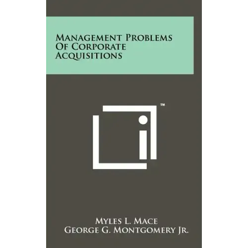 Management Problems Of Corporate Acquisitions
