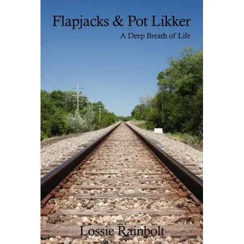 Flapjacks and Pot Likker: A Deep Breath of Life
