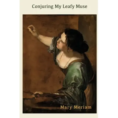 Conjuring My Leafy Muse