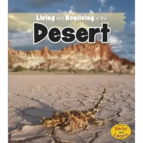 Living and Nonliving in the Desert