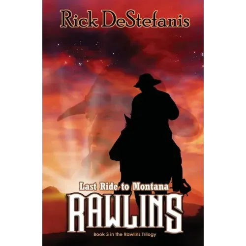 Rawlins, Last Ride to Montana