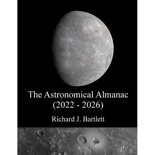 The Astronomical Almanac (2022 - 2026): A Comprehensive Guide to Night Sky Events