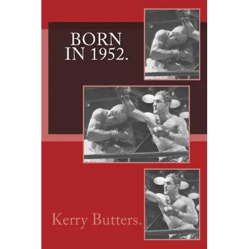 Born in 1952. Birthday Nostalgia.