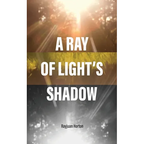 A Ray Of Light's Shadow