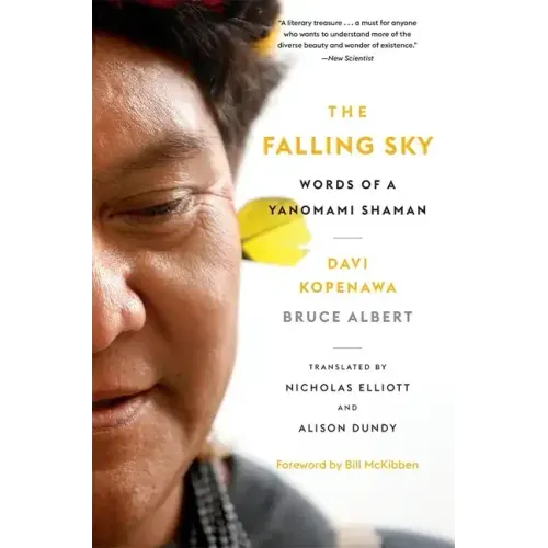The Falling Sky: Words of a Yanomami Shaman