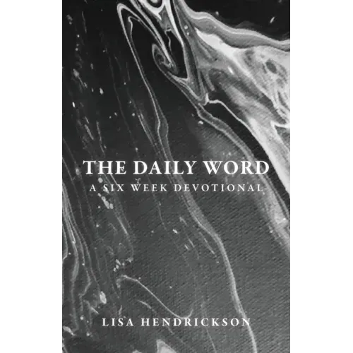 The Daily Word: A Six Week Devotional