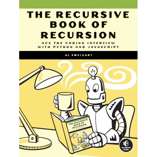 The Recursive Book of Recursion: Ace the Coding Interview with Python and JavaScript