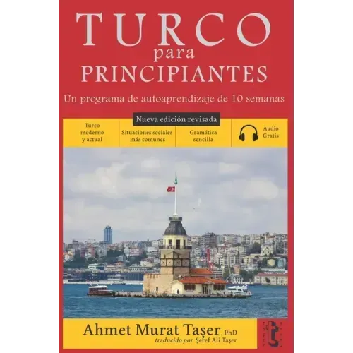 Turco para principiantes: Un programa de autoaprendizaje de 10 semanas (Nueva edición con audio)