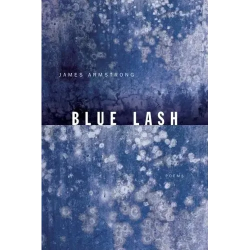 Blue Lash: Poems
