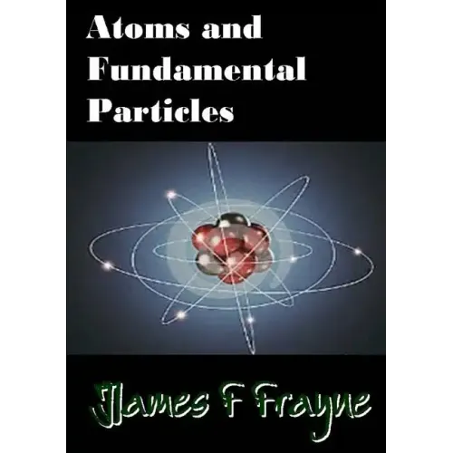 Atoms and Fundamental Particles