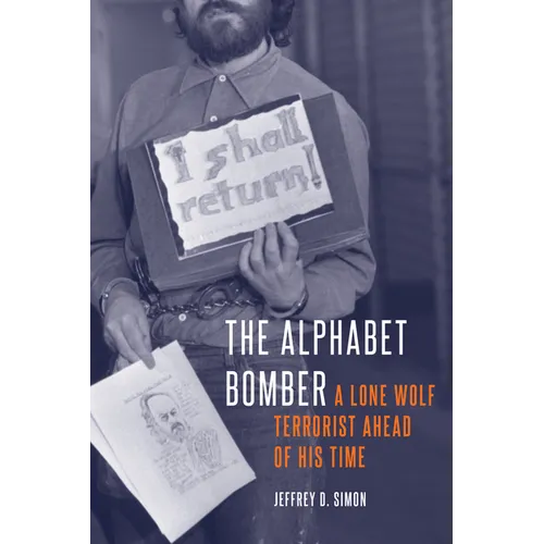 The Alphabet Bomber: A Lone Wolf Terrorist Ahead of His Time