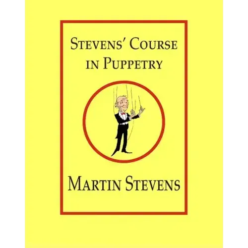 Stevens' Course in Puppetry