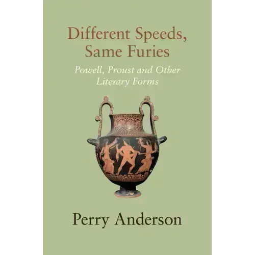 Different Speeds, Same Furies: Powell, Proust and Other Literary Forms