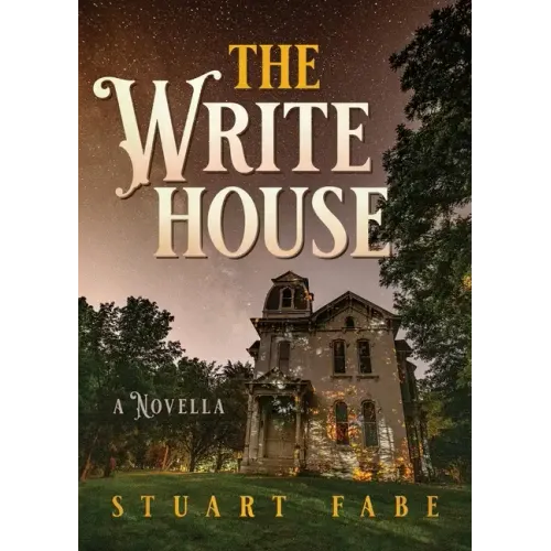 The Write House: A Novella