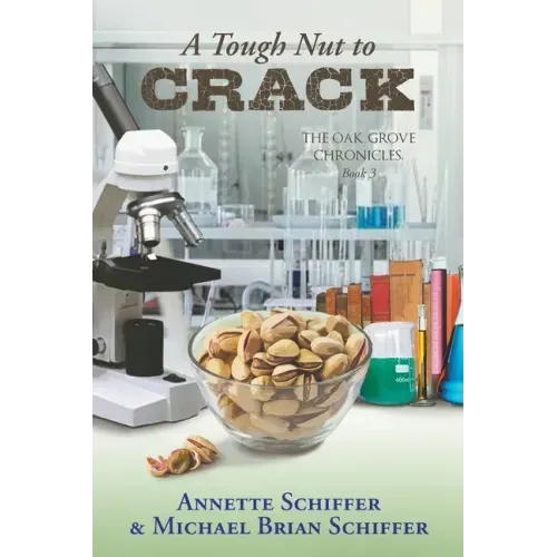 A Tough Nut to Crack: The Oak Grove Chronicles: Book 3