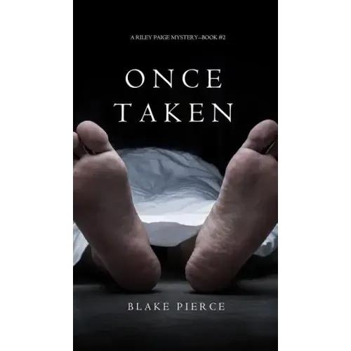 Once Taken (a Riley Paige Mystery--Book #2)