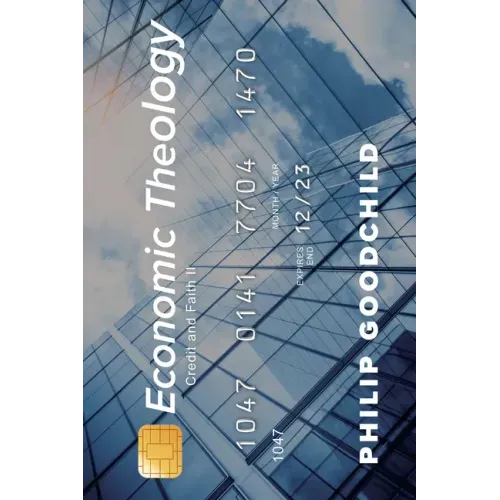 Economic Theology: Credit and Faith II