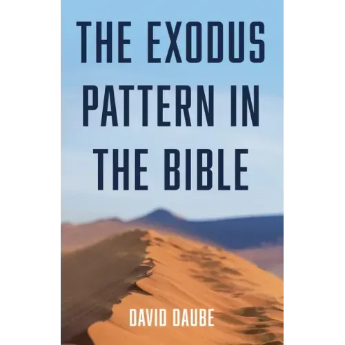 The Exodus Pattern in the Bible