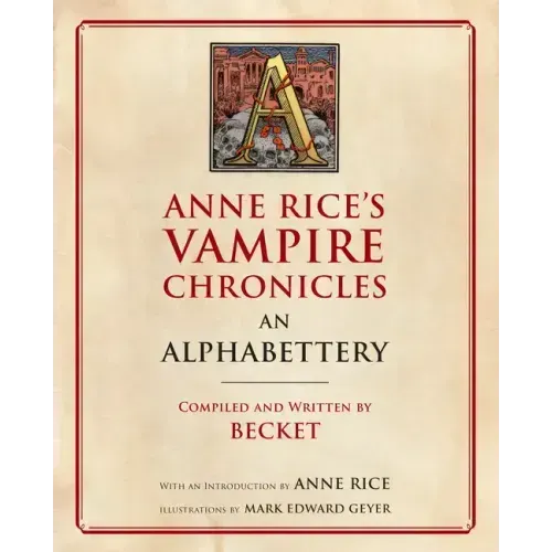 Anne Rice's Vampire Chronicles an Alphabettery