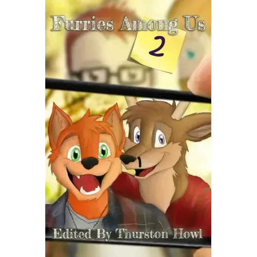 Furries Among Us 2: More Essays on Furries by Furries
