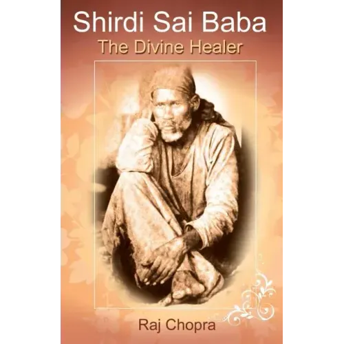 Shirdi Sai Baba: The divine Healer