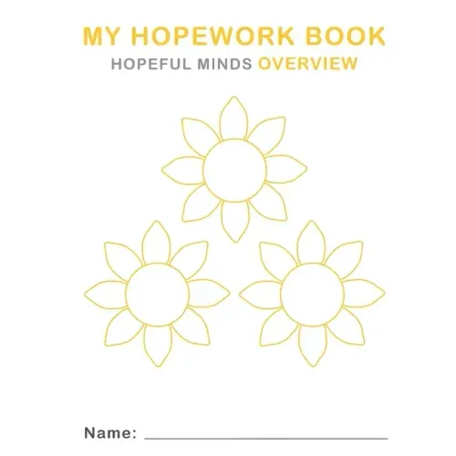 Hopeful Minds Overview Hopework Book