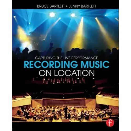 Recording Music on Location: Capturing the Live Performance