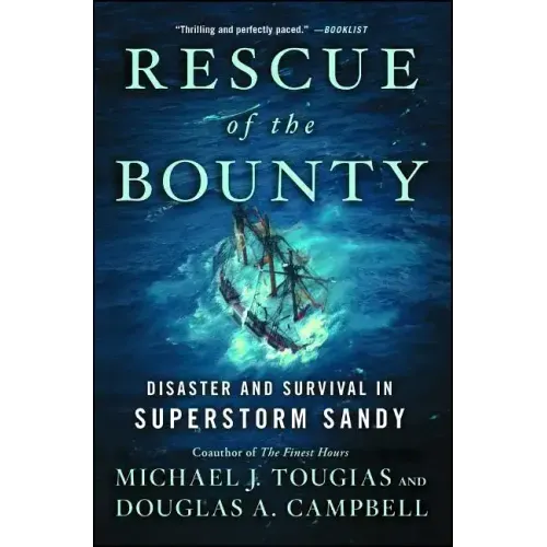 Rescue of the Bounty: Disaster and Survival in Superstorm Sandy