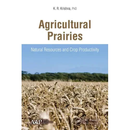 Agricultural Prairies: Natural Resources and Crop Productivity