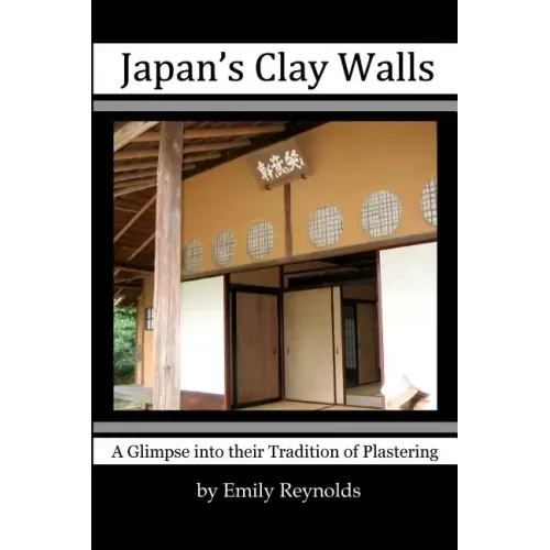 Japan's Clay Walls: A Glimpse into their Plaster Craft