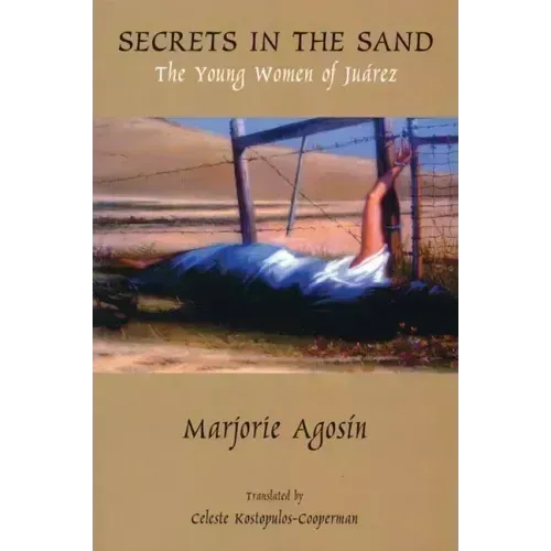 Secrets in the Sand: The Young Women of Juarez