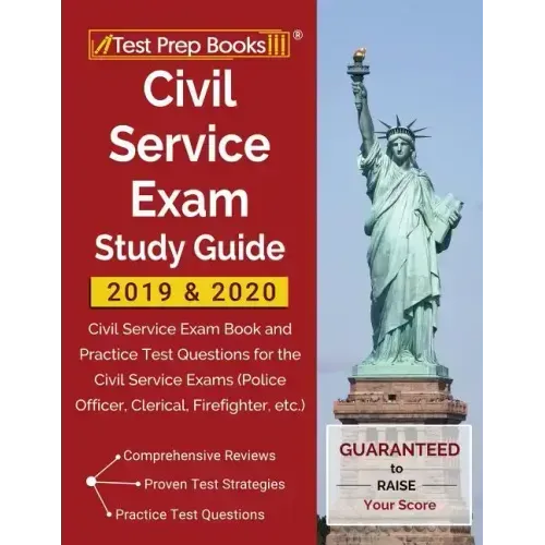 Civil Service Exam Study Guide 2019 & 2020: Civil Service Exam Book and Practice Test Questions for the Civil Service Exams (Police Officer, Clerical,
