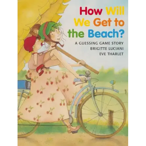 How Will We Get to the Beach?
