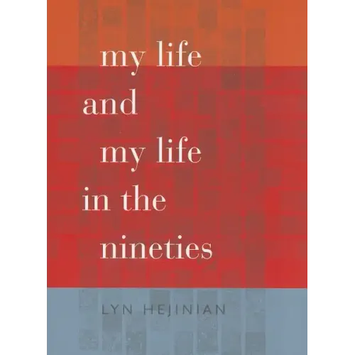 My Life and My Life in the Nineties