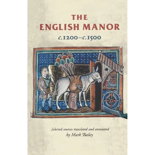 The English Manor C.1200 to C.1500