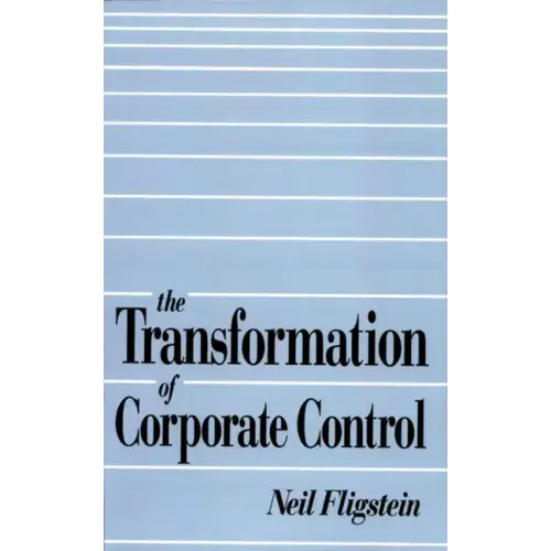 The Transformation of Corporate Control