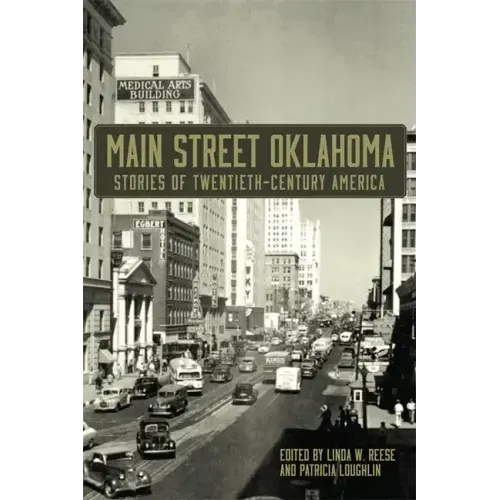 Main Street Oklahoma: Stories of Twentieth-Century America