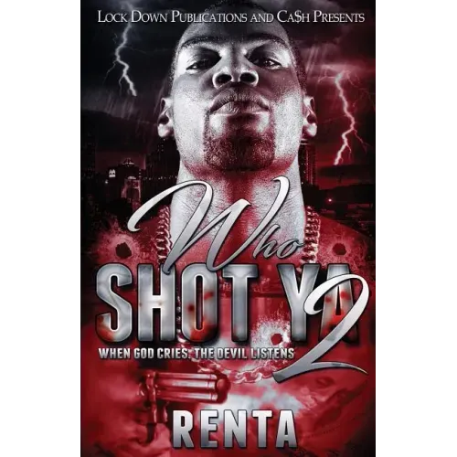 Who Shot YA 2: When God Cries, the Devils Listens