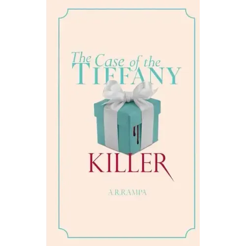The Case of the Tiffany Killer: A Peggy Hart Mystery