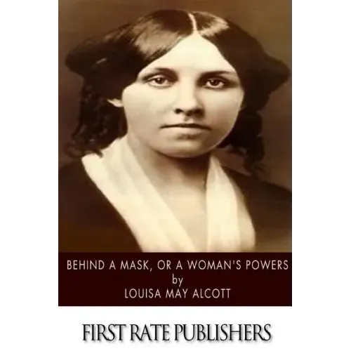 Behind a Mask, or a Woman's Power