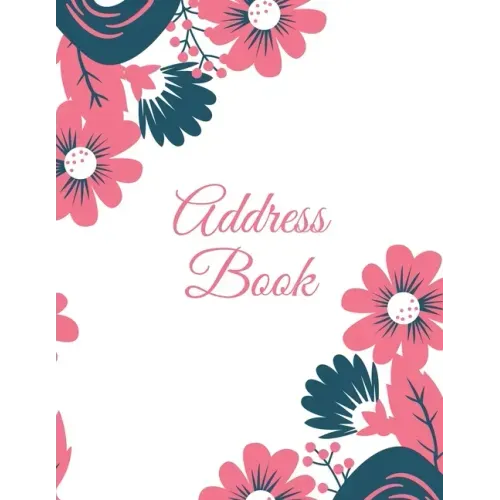 Address Book: Alphabetical Contact & Phone Numbers Information Pages, Telephone Organizer Notebook, Use Every Day, Record Addresses Journal