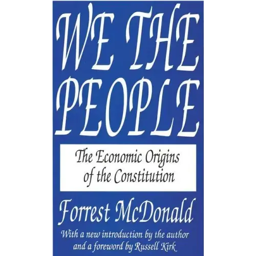 We the People: The Economic Origins of the Constitution