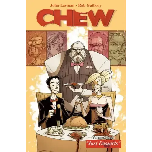 Chew Volume 3: Just Desserts