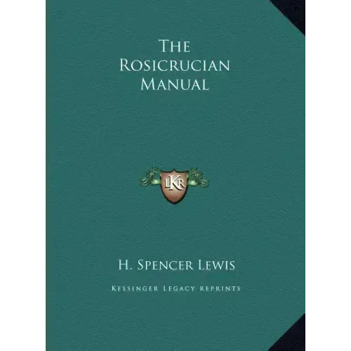 The Rosicrucian Manual