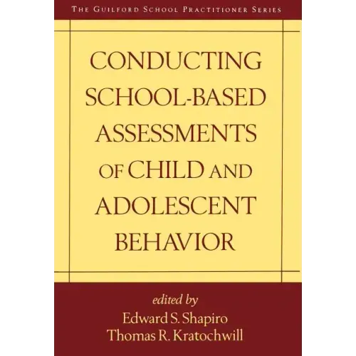 Conducting School-Based Assessments of Child and Adolescent Behavior