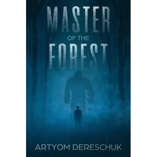 Master of the Forest: A Horror Novel Set in Siberia
