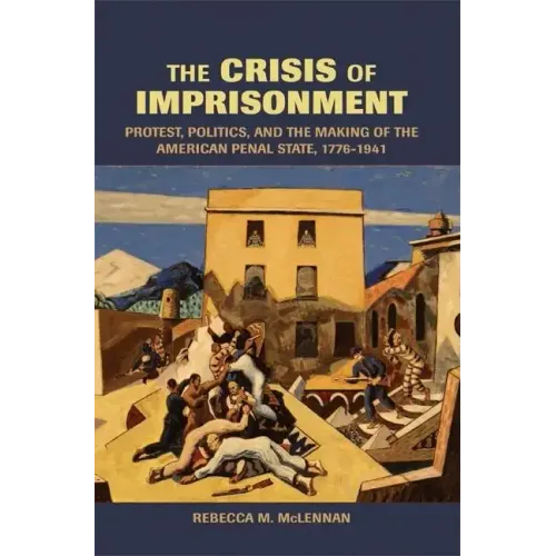 The Crisis of Imprisonment