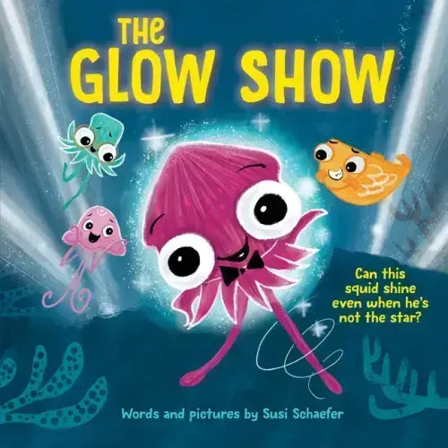 The Glow Show: A Picture Book about Knowing When to Share the Spotlight