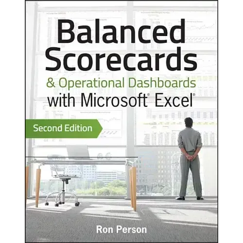 Balanced Scorecards and Operational Dashboards with Microsoft Excel
